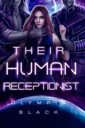 Their Human Receptionist by Olympia Black