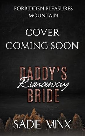 Daddy's Runaway Bride by Sadie Minx