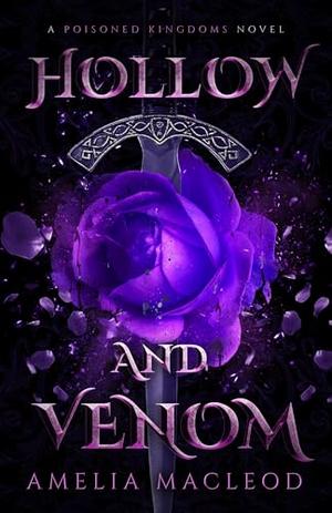 Hollow and Venom by Amelia MacLeod