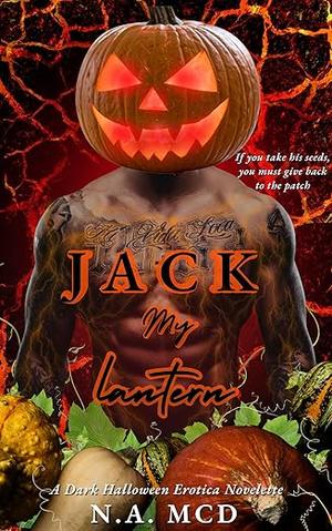 Jack My Lantern by N.A. M.C.D.
