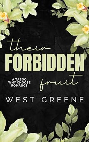 Their Forbidden Fruit by West Greene