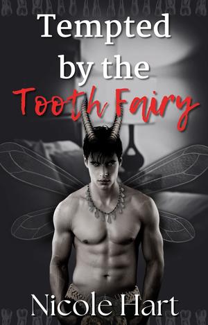 Tempted by the Tooth Fairy (Mythical Men #4)