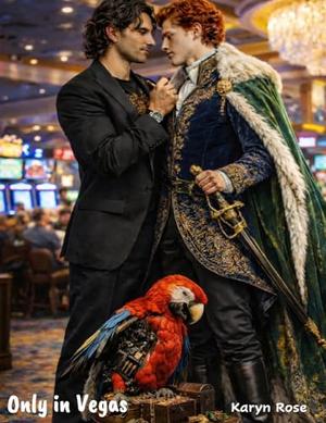 Only in Vegas by Karyn Rose, Kian Rhodes