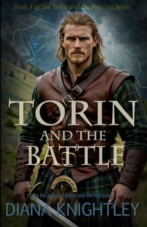 Torin and the Battle by Diana Knightley