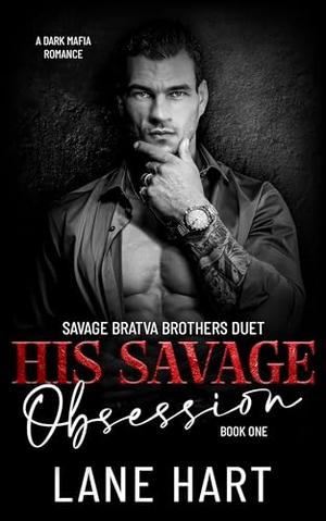 His Savage Obsession by Lane Hart, Wander Aguiar