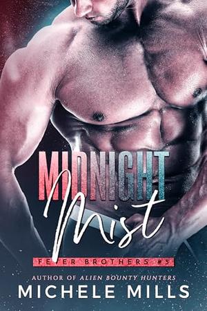 Midnight Mist by Michele Mills