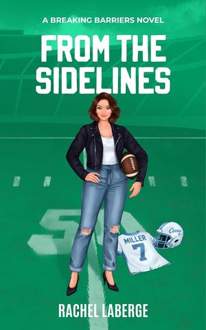 From the Sidelines (Breaking Barriers) by Rachel LaBerge