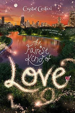 The Fairest Kind of Love by Crystal Cestari