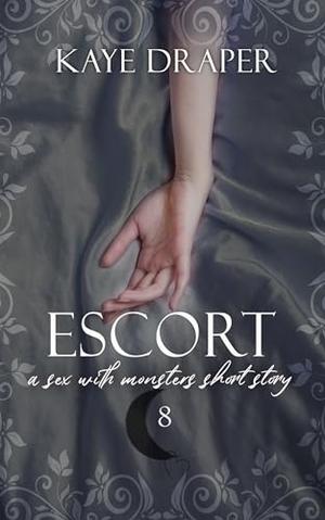 Escort by Kaye Draper