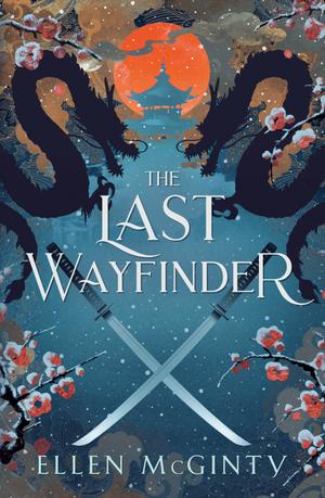 The Last Wayfinder by Ellen McGinty