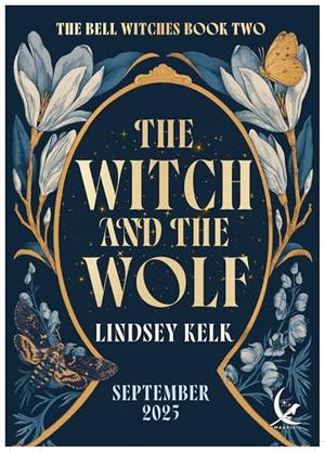 The Witch and the Wolf by Lindsey Kelk