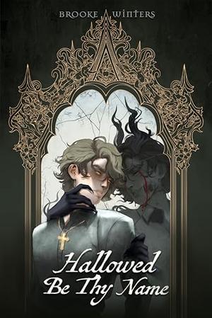 Hallowed Be Thy Name by Brooke Winters