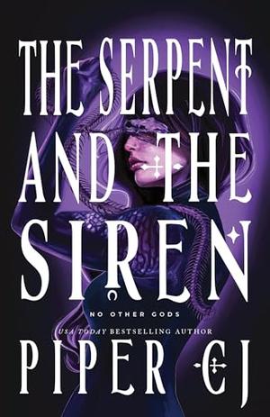 The Serpent and the Siren (No Other Gods #3)