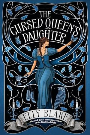 The Cursed Queen's Daughter by Elly Blake