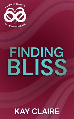 Finding Bliss by Kay Claire