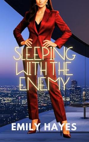 Sleeping with the Enemy: A Lesbian/Sapphic Billionaire Ice Queen Romance by Emily Hayes