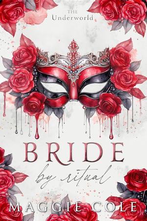 Bride by Ritual by Maggie Cole