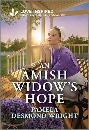 An Amish Widow's Hope: An Uplifting Inspirational Romance by Pamela Desmond Wright
