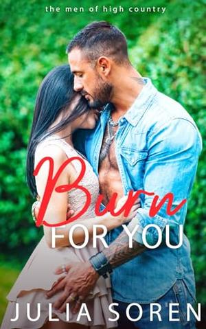 Burn For You by Julia Soren