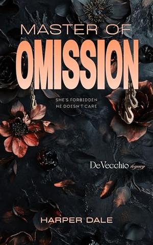 Master of Omission: DeVecchio Legacy by Harper Dale