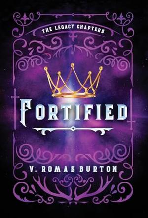 Fortified by V. Romas Burton