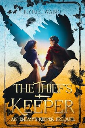 The Thief's Keeper  by Kyrie Wang, Allison Reid