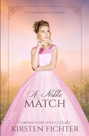 A Noble Match  by Kirsten Fichter