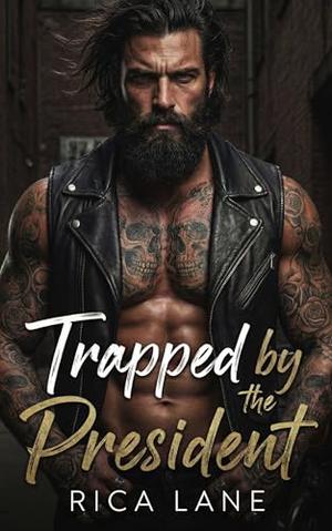 Trapped by the President (Broken Halos Motorcycle Club #2)