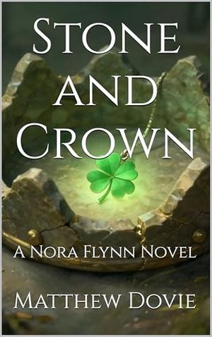 Stone and Crown by Matthew Dovie
