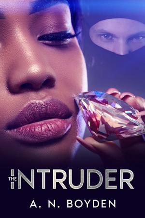 The Intruder by A.N. Boyden