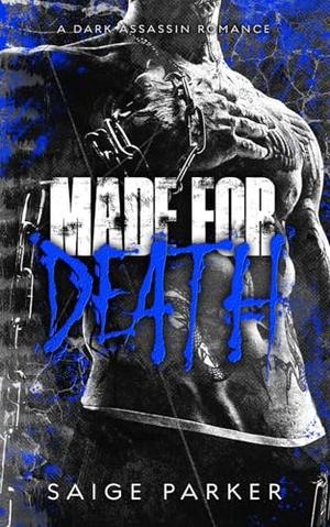Made For Death by Saige Parker
