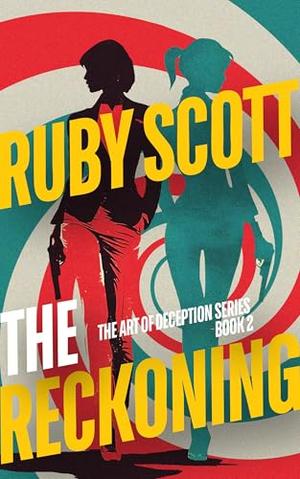 The Reckoning: A Steamy Lesbian Thriller by Ruby Scott