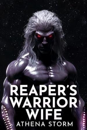 Reaper’s Warrior Wife by Athena Storm