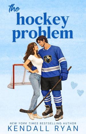 The Hockey Problem by Kendall Ryan