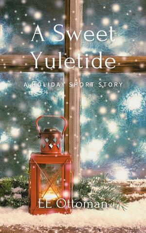 A Sweet Yuletide by E.E. Ottoman