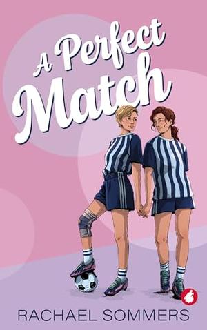 A Perfect Match by Rachael Sommers