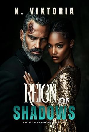 Reign of Shadows: A Steamy BWWM Interracial Multicultural Standalone Dark Italian Mafia Romance (The Augustine Empire #4)