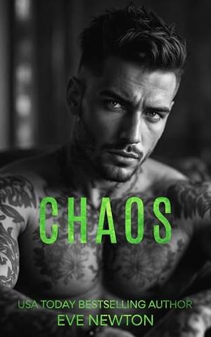 Chaos: A Dark Irish Mafia Romance by Eve Newton
