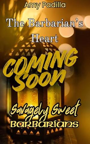 The Barbarian's Heart by Amy Padilla