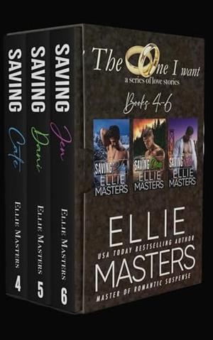 The One I Want Collection: Books 4-6 by Ellie Masters
