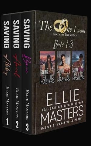 The One I Want Collection: Books 1-3 by Ellie Masters