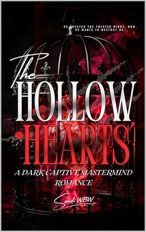 HOLLOW HEARTS: A Dark Captive Mastermind Romance by SANDI WBW, Agung Agung