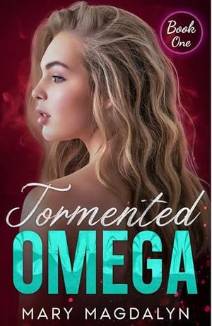 Tormented Omega by Mary Magdalyn