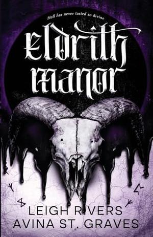 Eldrith Manor by Leigh Rivers, Avina St Graves