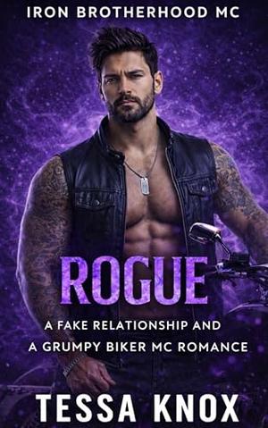 Rogue: A Fake Relationship and a Grumpy Biker MC Romance (Iron Brotherhood MC #3)