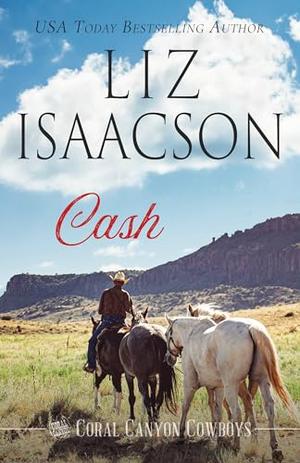 Cash: A Young Brothers Novel by Liz Isaacson