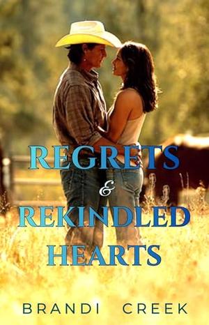 Regrets & Rekindled Hearts: A Second Chance Small Town Romance (The Men of Mountain Tide Ranch Retreat #5)