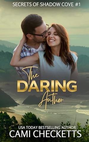 The Daring Author by Cami Checketts