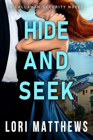 Hide and Seek by Lori Matthews