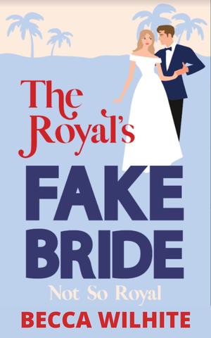 The Royal's Fake Bride (Gentlemen of Magnolia Bay #3)